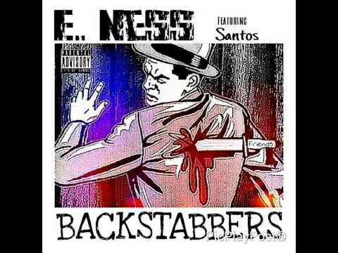E. Ness - BACKSTABBERS f/ Santos (Audio) Prod. x Ferno