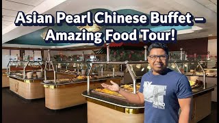 Asian Pearl Chinese Buffet — Amazing Food Tour | XploreRoy