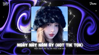 Nắng Tắt Phía Sau Màn Mưa...Ngày Này Năm Ấy Remix - Nhạc HOT Trend Tik Tok 2025