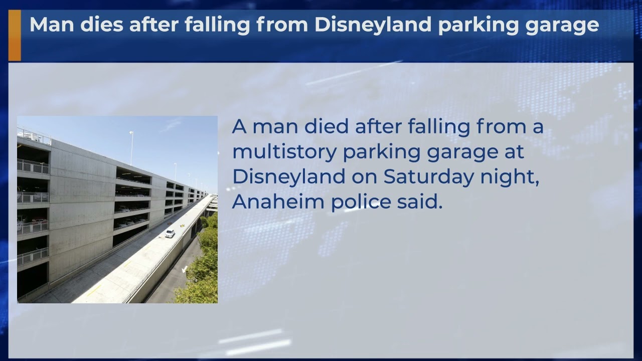 Man dies after falling from Disneyland parking garage