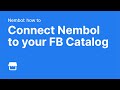 How to connect the correct Facebook Catalog to your Nembol account