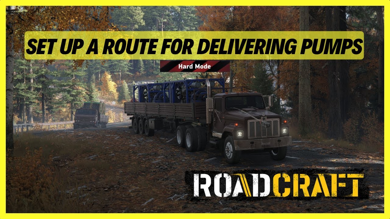 Roadcraft | Set up a Route for Delivering Pumps | Washout | HARD MODE | Rebuild
