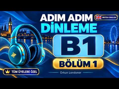STEP-BY-STEP LISTENING | B1 - 1 | British English | Slow Pace