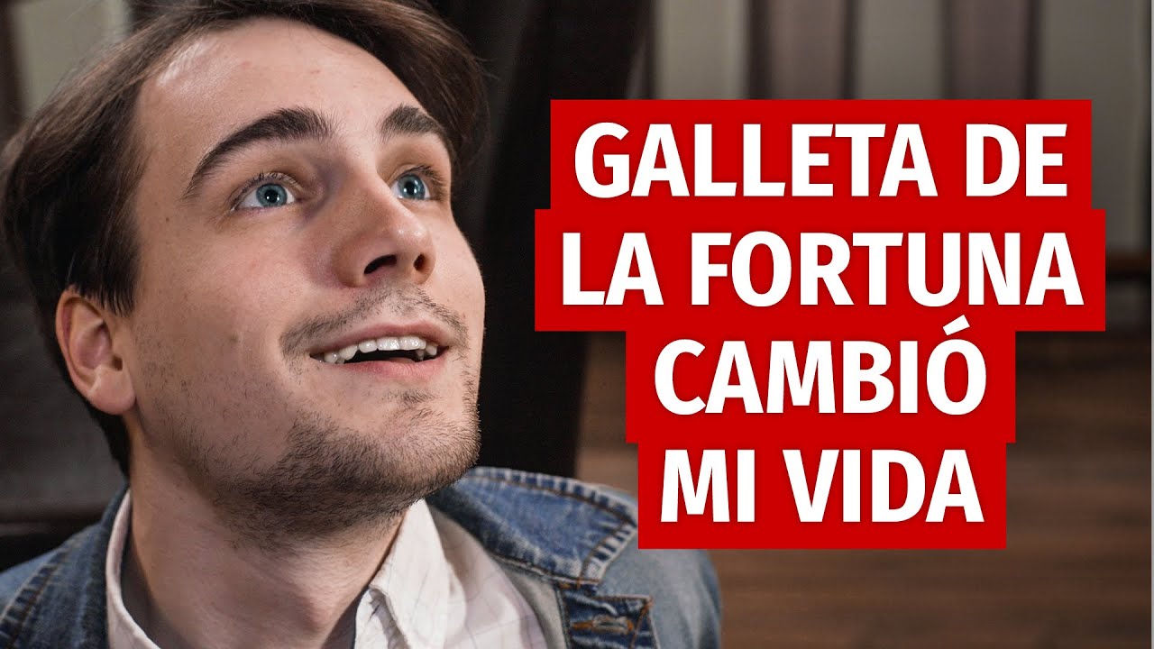 Galleta De La Fortuna Cambió Mi Vida - YouTube