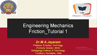 Engg  Mechanics Friction Tutorial 1 || Dr.M.A.Jayaram