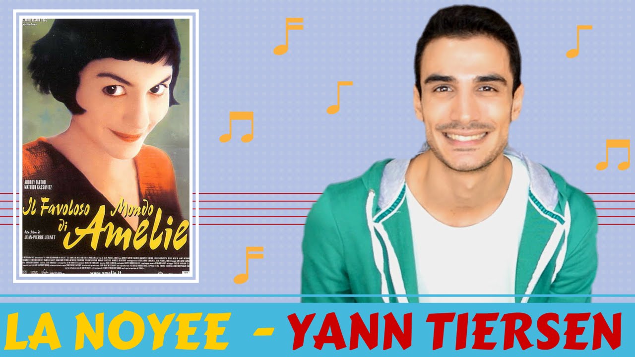 Yann Tiersen Il Favoloso Mondo Di Amelie