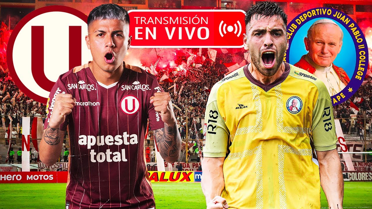 UNIVERSITARIO vs JUAN PABLO II 🔴 EN VIVO por fecha 13 del Torneo ...