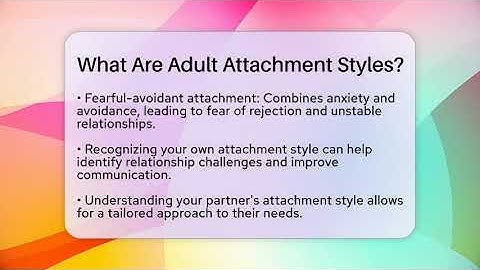 What Are Adult Attachment Styles? - The Love Workshop