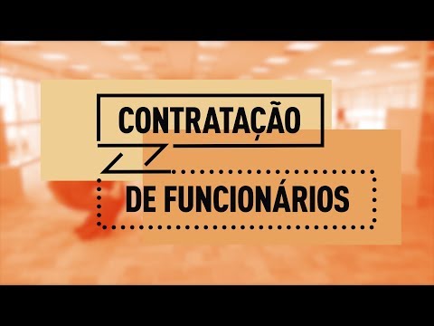 Vídeo: Qual é o processo de contratação de um funcionário?