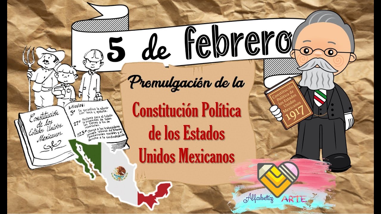 5 de febrero | Promulgación de la Constitución Política de México 📜🇲🇽 -  thptnganamst.edu.vn