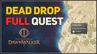 Dead Drop FULL QUEST | The Blood of Dawnwalker