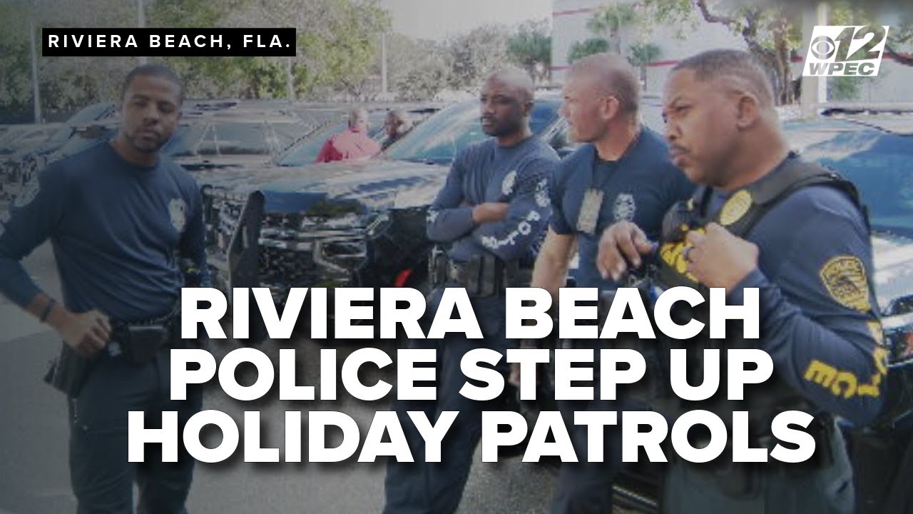 Riviera Beach Police step up holiday patrols to keep community safe ...