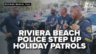 Riviera Beach Police step up holiday patrols to keep community safe