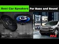 Best Car Speakers for Bass and Sound in 2025 (Updated)