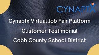 Cobb County School District - Experience with Cynaptx Virtual Job Fair Platform