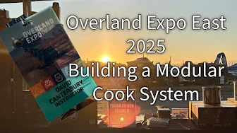 Overland Expo East Seminar Building a Modular Cook System with Dave Canterbury 