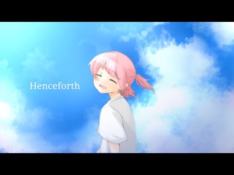 【初投稿】Henceforth(Orangestar)/鬼月-きづき-