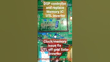 Issue Fixed - Off grid solar- UTL Solar inverter -Memory Clock -DSP Controller