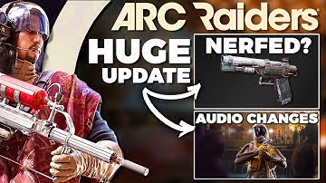 Venator NERFED, Audio changes, bug fixes, and MORE! - Arc Raiders