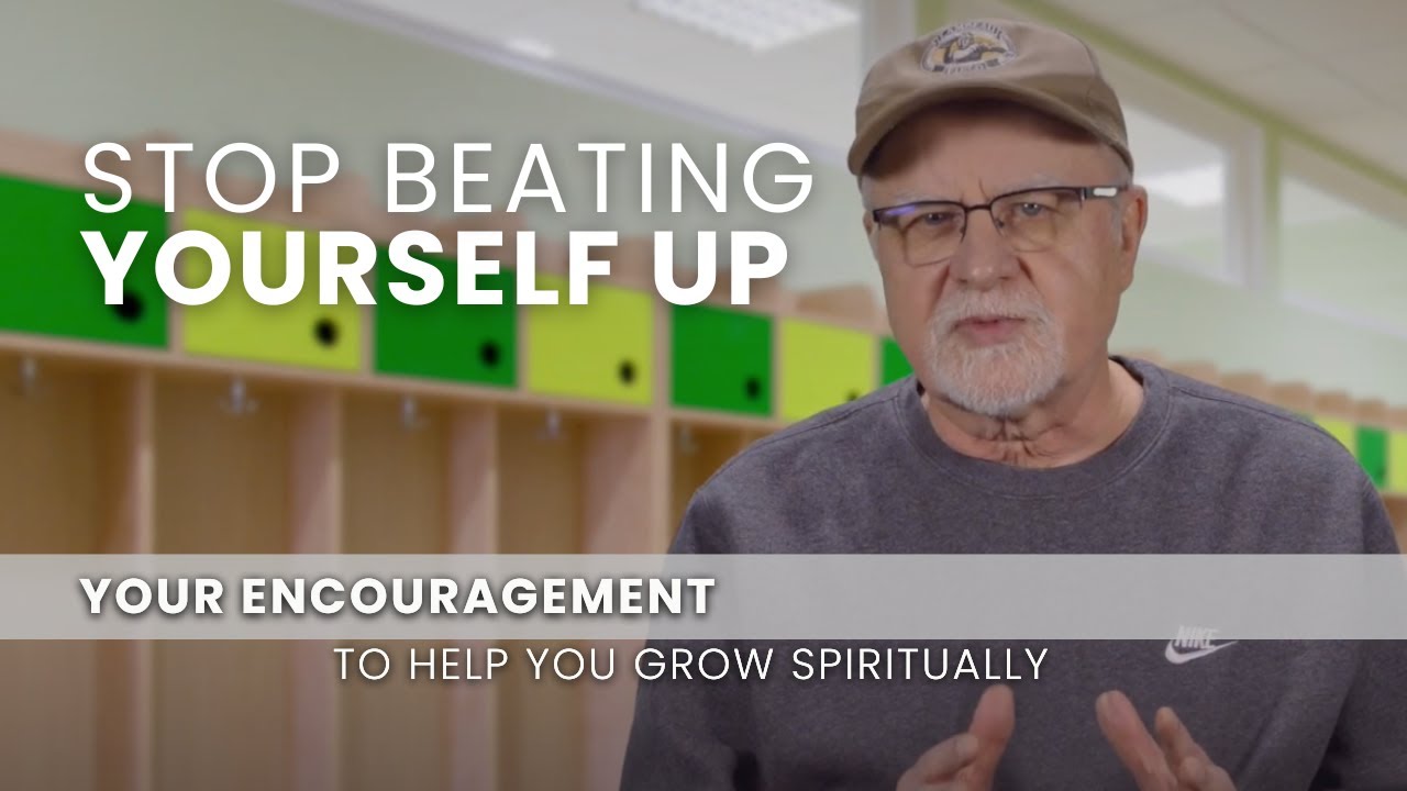 Stop Beating Yourself Up - August 6