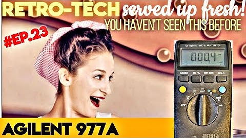 RETRO-TECH ○ AGILENT 977A Multimeter Mini Review & Teardown! (1998)