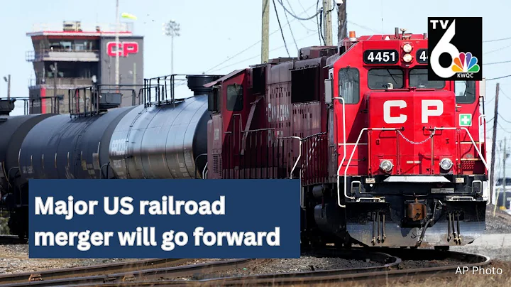 Canadian Pacific railroad merger with Kansas City Southern to go forward