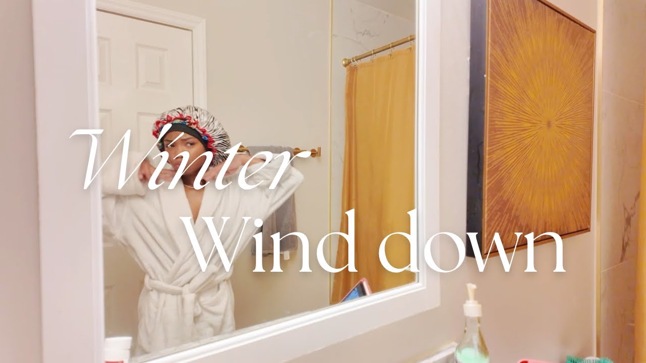 Winter Wind Down| skin care, shower routine, cleaning ❄️🫧🧖🏽‍♀️