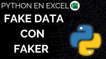FAKER AHORA EN EXCEL | GENERAR DATOS DE MUESTRA EN EXCEL CON PYTHON | FAKE DATA