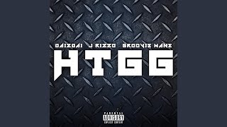 HTGG (feat. Groovie Mane)