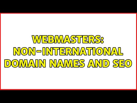 Webmasters: Non-international domain names and SEO (2 Solutions!!)
