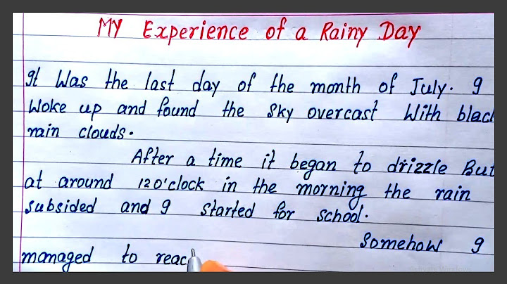 my experience of a rainy day | write essay on my experience of a rainy day | best easy short essay