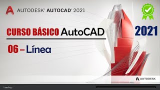 06. Líneas | AutoCAD 2021 | Conocimientos Básicos