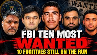 Full FBI TEN MOST WANTED: 10 Fugitives Still on the Run | September 2026 News