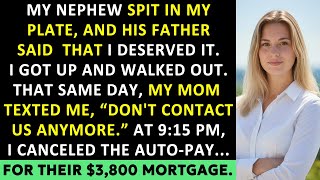 My Nephew Spit In My Plate. My Father Told Me That I Deserved It. That Same Day, I Canceled…