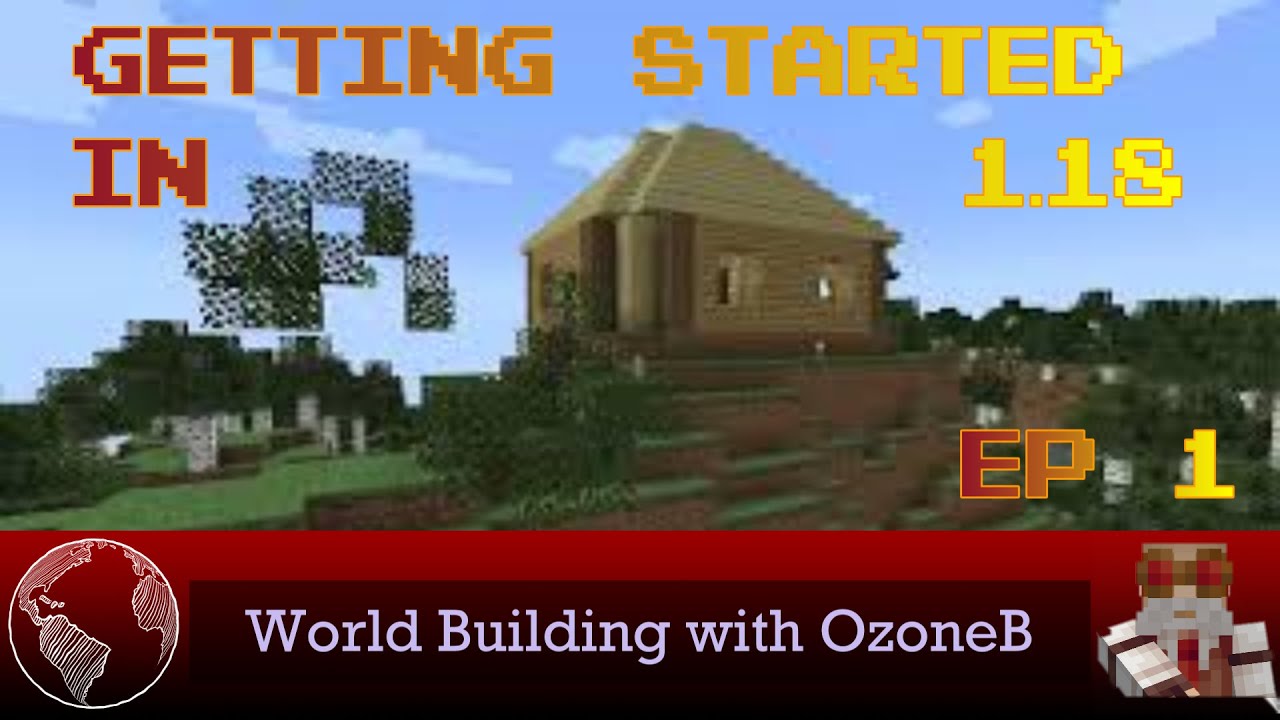 Getting started! - WorldBuilding with OzoneB - Episode 1