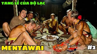 Tan.g Lễ Bộ Lạc Mentawai - 102 Giờ Sống Trong Rừng Sâu P2