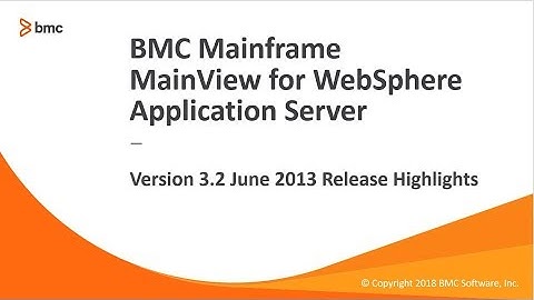 MainView for WebSphere Application Server - Version 3.2 June 2013 Release Highlights