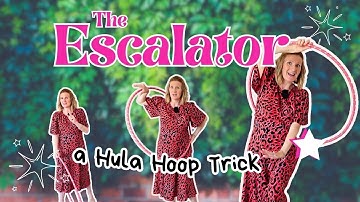 The Escalator - Beginner to Intermediate level Hula Hoop Trick