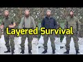 Layered to Survive, Cold Weather Layered Clothing System