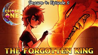 [DnD] Chosen Ones || S4: Ep. 5 - The Forgotten King