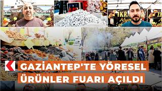 Gaziantepte Yöresel Ürünler Fuarı Açıldı