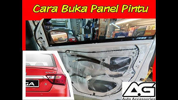 Cara Buka Panel Pintu Proton New Saga 16