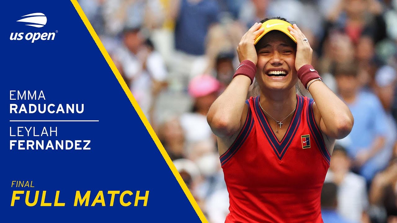 Emma Raducanu vs Leylah Fernandez Full Match 2021 US Open Final