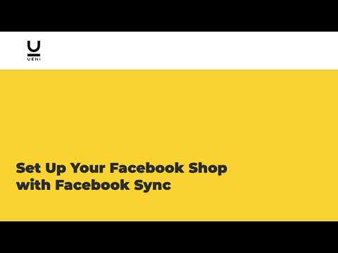 How To Set Up Your Facebook Shop with Facebook Sync Through UENI