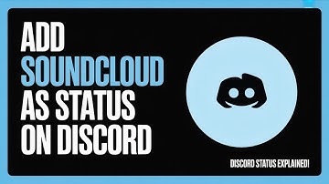 How to Add SoundCloud as Status on Discord – Easy Fix for Music Lovers