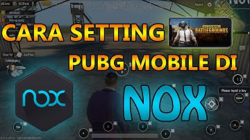 CARA SETTING MOUSE DAN KEYBOARD DI PUBG MOBILE - Nox Player (PC)