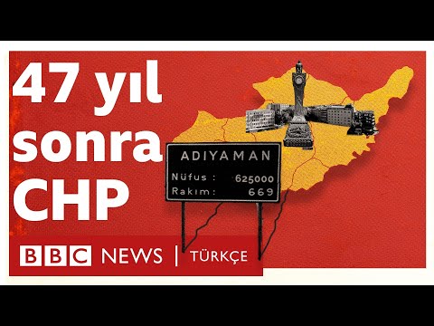 Adıyaman: 47 yıl sonra CHP nasıl kazandı?