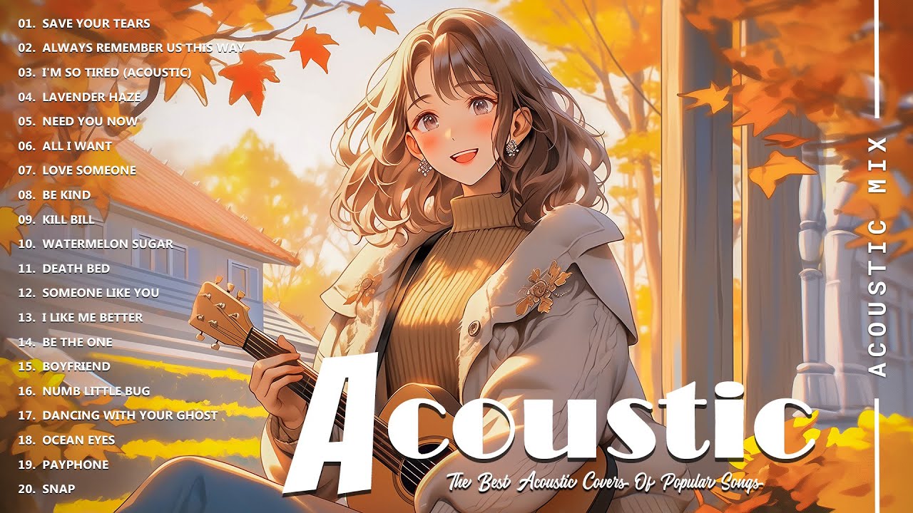 Chill Acoustic Love Songs Playlist - Best Acoustic Guitar 2026 - Acoustic Covers of Popular Songs