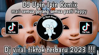 DJ GOYANG UPIN IPIN VIRAL TIKTOK - DJ UPIN IPIN REMIX || DJ TERBARU VIRAL TIKTOK 2023