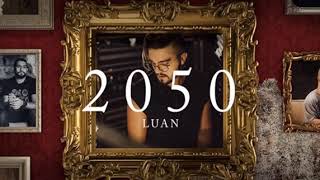 2050 - Luan Santana - Lançamento 2018